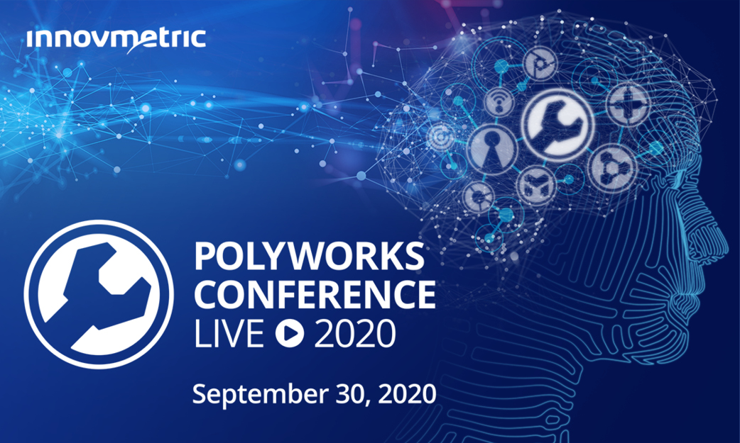 The First PolyWorks Conference Live